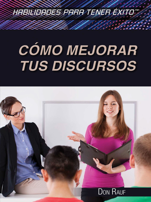 Title details for Cómo mejorar tus discursos (Strengthening Public Speaking Skills) by Don Rauf - Available